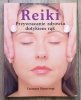 Tanmaya Honervogt Reiki. Przywracanie zdrowia dotykiem rąk